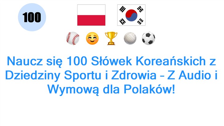 Naucz się 100 Słówek Koreańskich z Dziedziny Sportu i Zdrowia – Z Audio i Wymową dla Polaków!